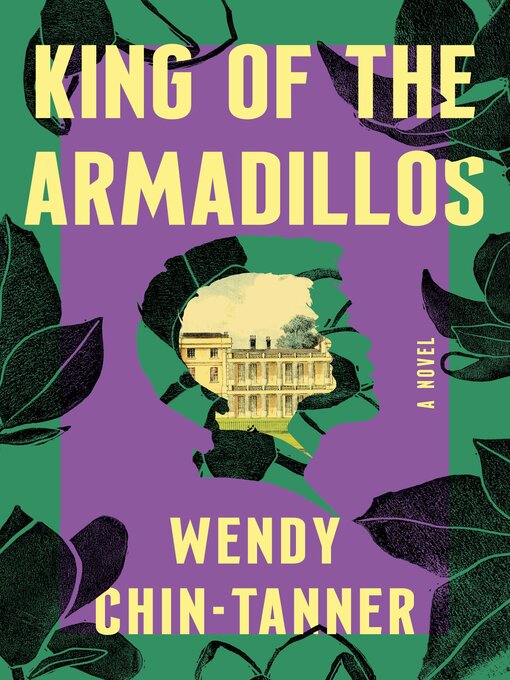 Title details for King of the Armadillos by Wendy Chin-Tanner - Wait list